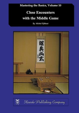Jocuri - Carte Go : Close Encounters with the Middle Game - Michiel Eijkhout