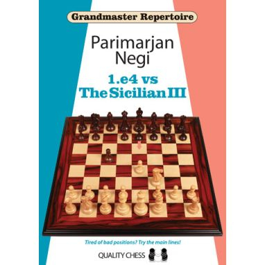 Carti In Limba Engleza - Carte: Grandmaster Repertoire : 1.e4 vs The Sicilian ( III ) - Parimarjan Negi