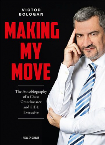 colectie de partide - CARTE: Making My Move The Autobiography of a Chess Grandmaster and FIDE Executive