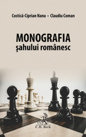 Colectie De Partide - Carte: Monografia șahului românesc (editie cu autograf) - Costica-Ciprian Nanu, Claudiu Coman