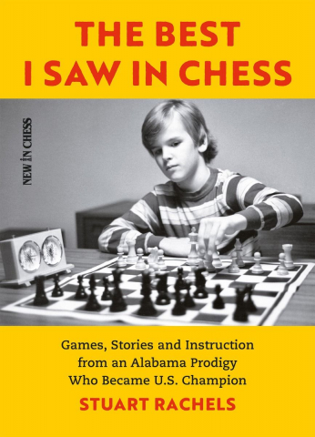 Carti De Sah - CARTE: The Best I Saw in Chess - Stuart Rachels