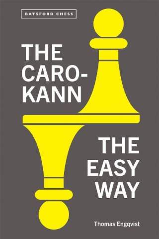 Carti In Limba Engleza - CARTE:  The Caro-Kann - the easy way, by  Thomas Engqvist