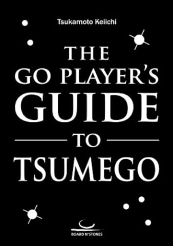 Carti de GO - CARTE: The Go Player's Guide to Tsumego, by Tsukamoto Keiichi