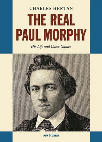 colectie de partide - Carte: The Real Paul Morphy - Charles Hertan