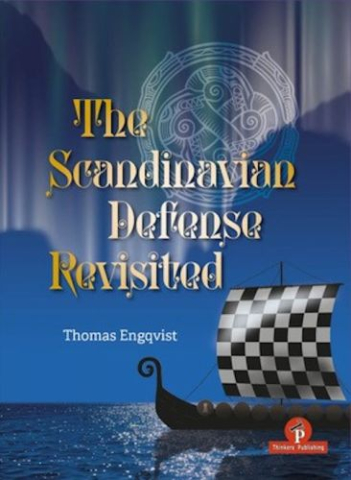 Carti De Sah - CARTE: The Scandinavian Defense Revisited, by Thomas Engqvist