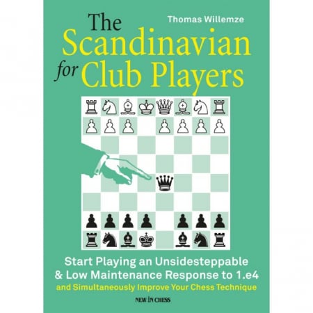 Deschideri - Carte : The Scandinavian for Club Players - Thomas Willemze