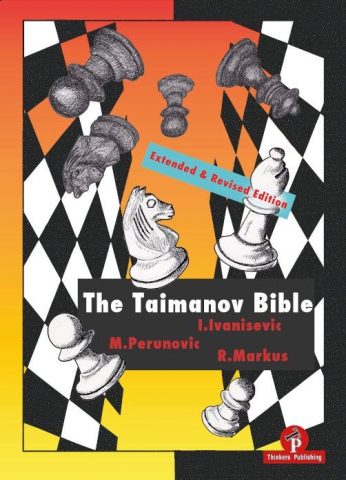 Deschideri - CARTE:  The Taimanov Bible - New Edition, by  Ivan IvanisevicMilos PerunovicMarkus Robert
