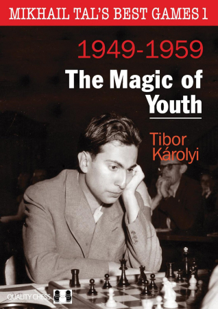 colectie de partide - Carte: Mikhail Tal's Best Games 1 ( 1949 -1959 ) - The Magic of Youth - Tibor Karolyi