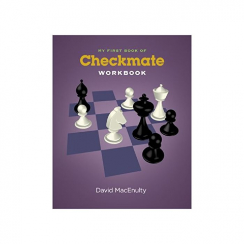 Instruire Generala - My First Book of Checkmate Workbook