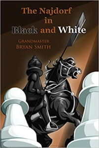 Deschideri - Najdorf In Black & White - Bryan Smith
