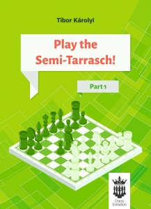 Deschideri - Carte : Play the Semi - Tarrasch ! Part 1 - Tibor Karolyi