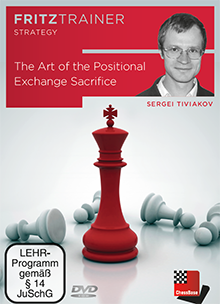 Chessbase - The Art of the Positional Exchange Sacrifice