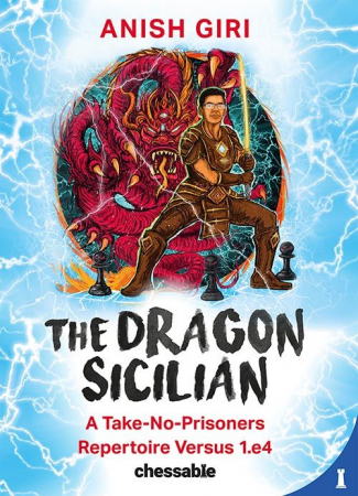 Deschideri - The Dragon Sicilian - Anish Giri (cartonata)