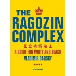 Carti De Sah - Carte : The Ragozin Complex: A Guide for White and Black - Vladimir Barsky