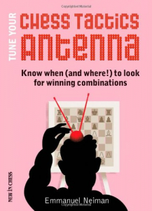 Tactica - Carte : Tune Your Chess Tactics Antenna - Emmanuel Neiman