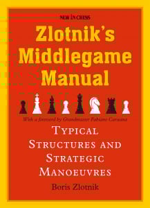 Strategie - Carte : Zlotnik' s Middlegame Manual - Boris Zlotnik