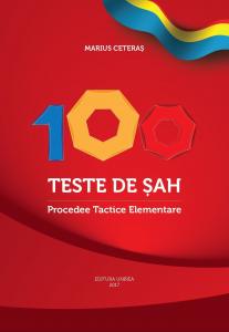 Carti De Sah - Carte : 100 teste de sah. Procedee Tactice Elementare / M. Ceteras