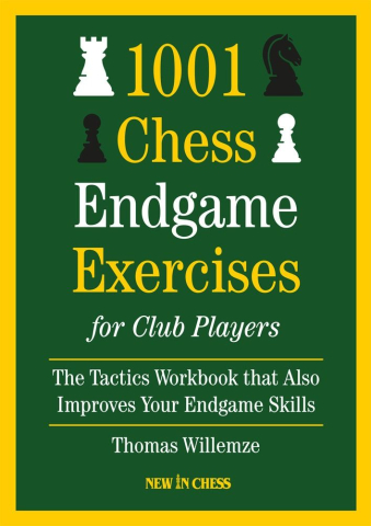 Tactica - 1001 Chess Endgame exercises for club players - Thomas Willemze