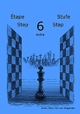 Step 6 - Learning chess - Step 6 EXTRA - Workbook / Pasul 6 extra - Caiet de exercitii