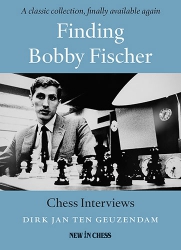 Biografice - Carte : Finding Bobby Fischer - Dirk Jan ten Geuzendam