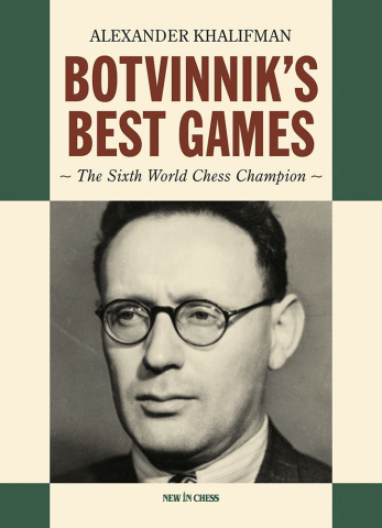 Biografice - Botvinnik's Best Games - Alexander Khalifman
