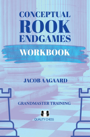 Finaluri - CARTE: Conceptual Rook Endgames Workbook - Jacob Aagaard