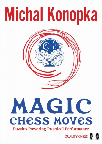 Carti De Sah - CARTE: Magic Chess Moves - Michal Konopka