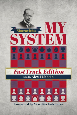 Carti De Sah - CARTE: My System FastTrack Edition, by Aaron NimzowitschAlex Fishbein