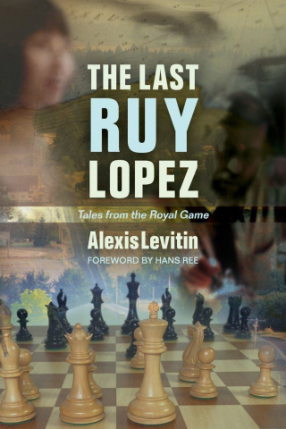 Carti De Sah - CARTE: The Last Ruy Lopez