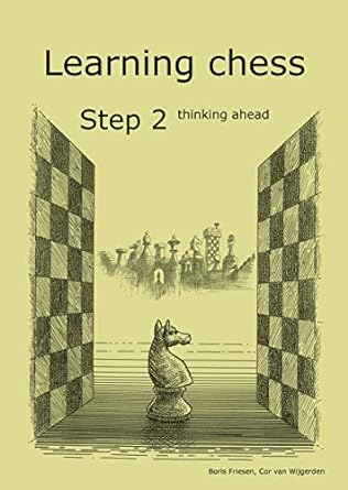 Step 2 - Learning chess - Workbook Step 2 thinking ahead - Caiet de exercitii