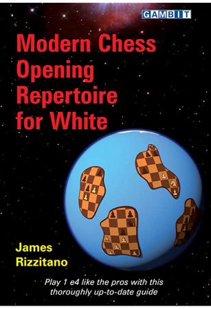 Carti In Limba Engleza - Modern Chess Opening Repertoire for White - James Rizzitano