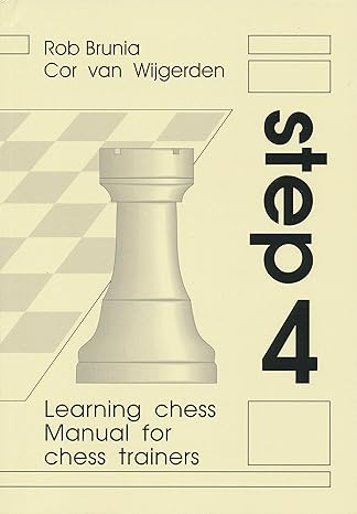 Step By Step Method - Step 4 - Manual for chess trainers
