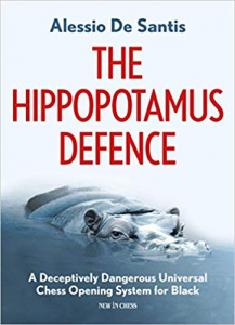 Carti De Sah - Carte : The Hippopotamus Defence - Alessio de Santis