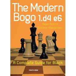 Carti De Sah - Carte : The Modern Bogo 1.d4 e6 : A Complete Guide for Black - Dejan Antic & Branimir Maksimovic