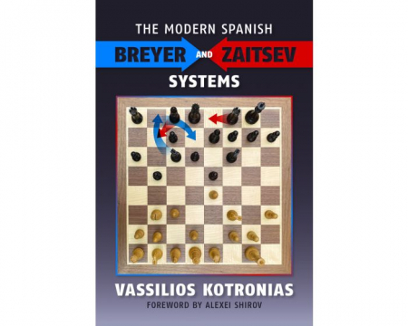 Carti De Sah - Carte: The Modern Spanish - Breyer and Zaitsev Systems - Vassilios Kotronias
