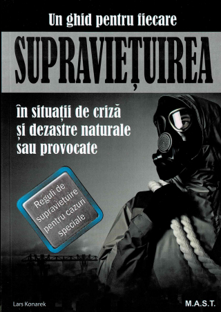 Carti - Supraviețuirea în situații de criză – Ghid complet