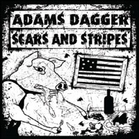 Hardcore - 7 ADAMS DAGGER - SCAR AND STRIPES SPLIT
