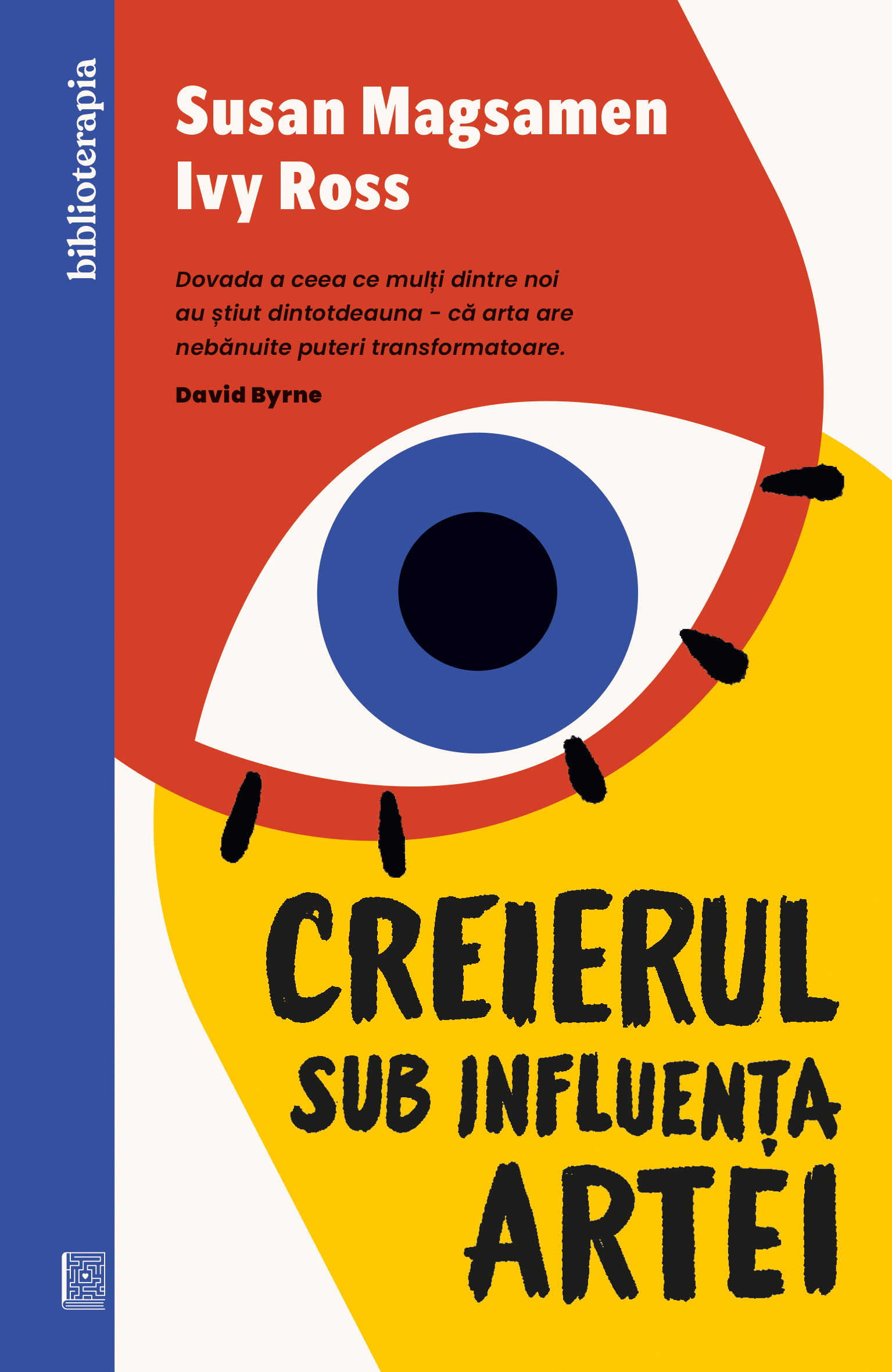 Carti pentru adulti si adolescenti - Creierul sub influența artei, autor Susan Magsamen,Ivy Ross