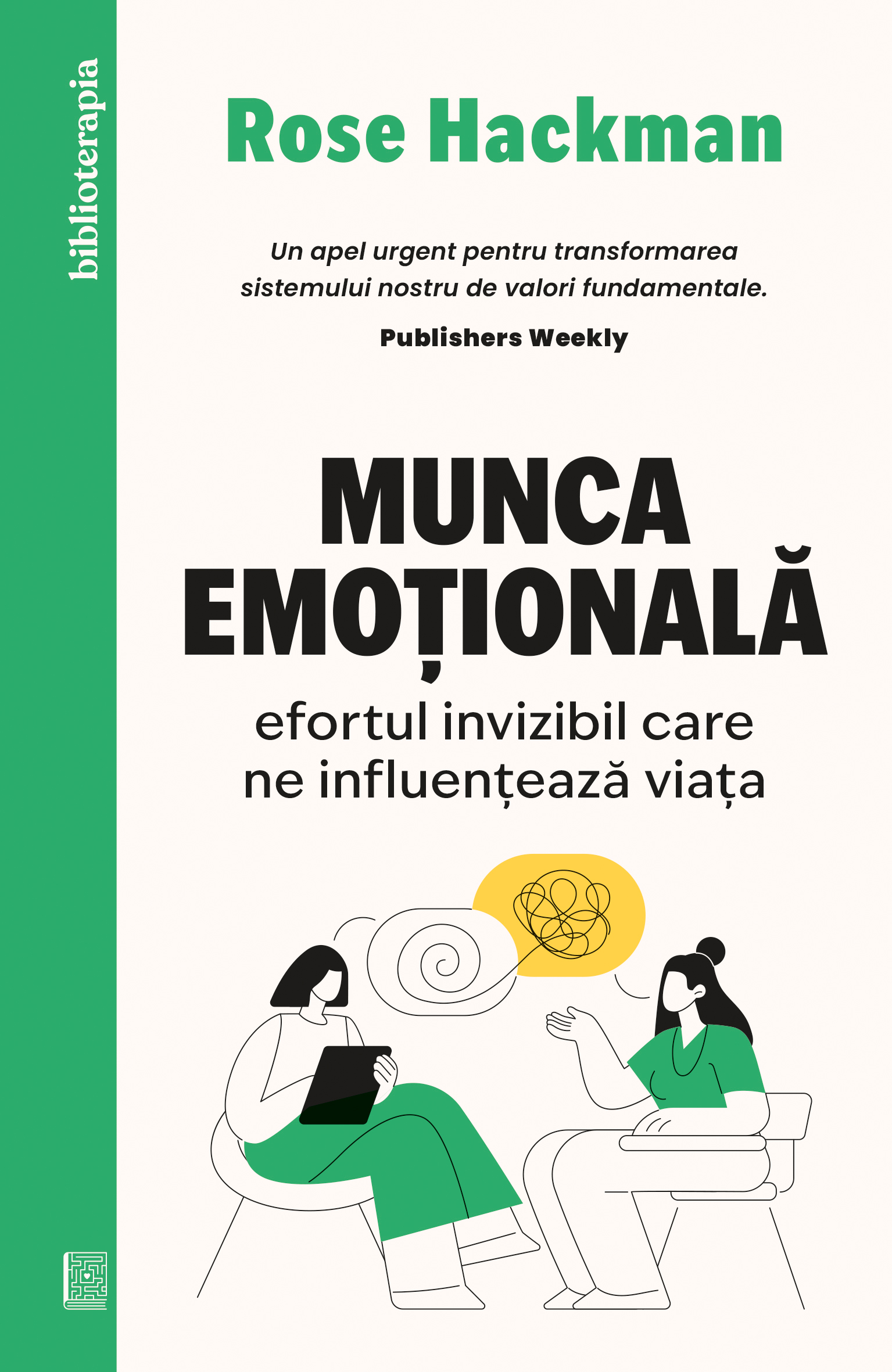 Carti pentru adulti si adolescenti - Munca emoțională, autor Rose Hackman