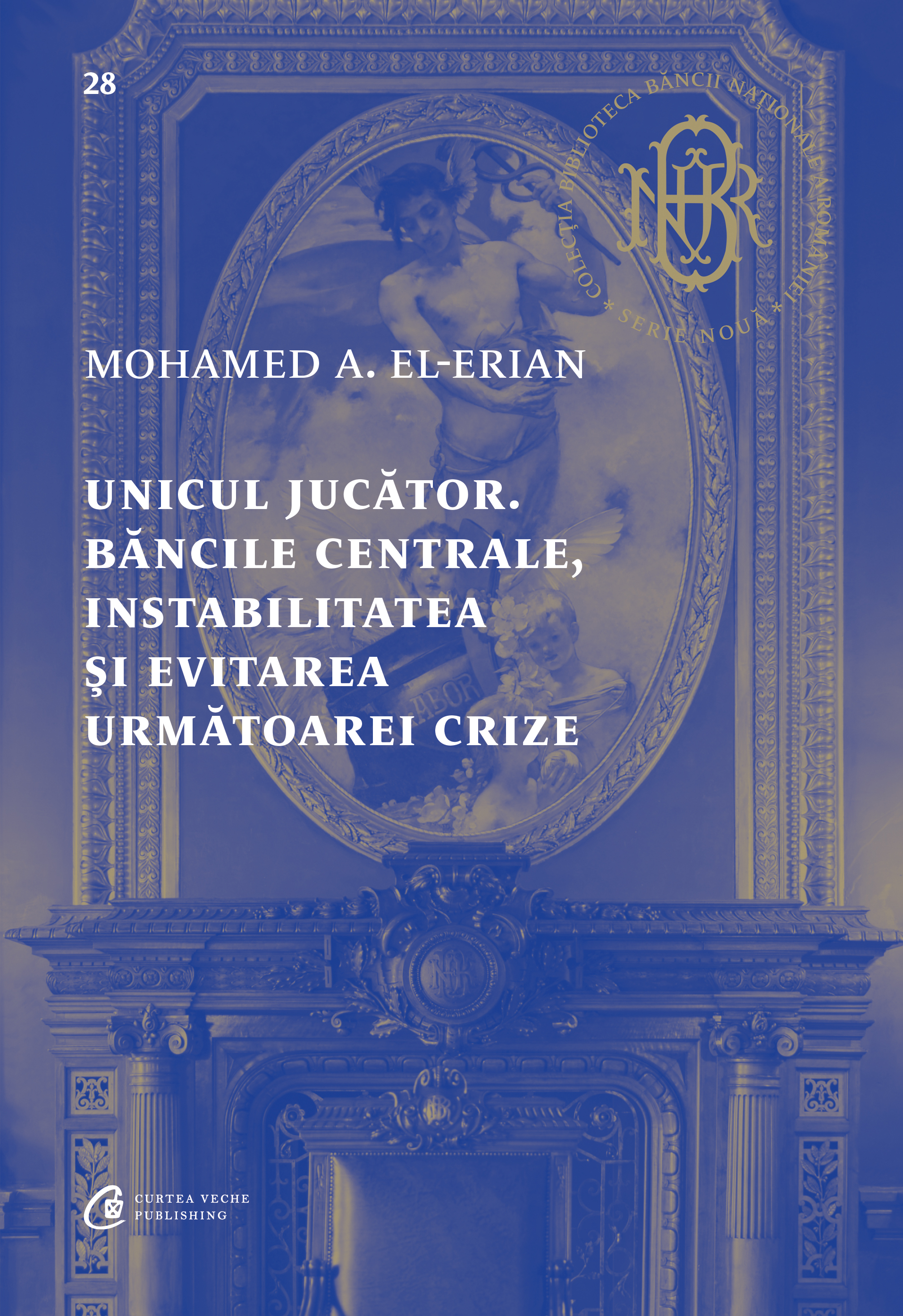 Carti pentru adulti si adolescenti - Unicul jucător, autor Mohamed A. El-Erian