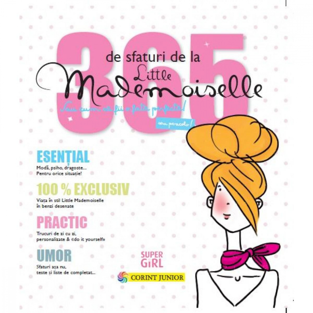 365 de sfaturi de la Little Mademoiselle sau cum sa fii o fata perfecta! [1]