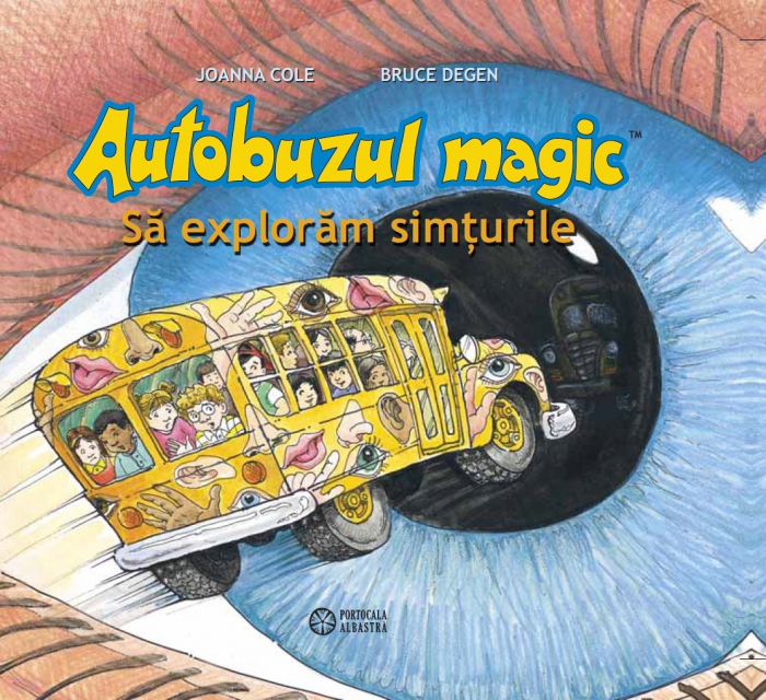 Autobuzul magic, Sa exploram simturile - Joanna Cole [1]