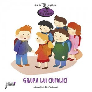 Carti educative, povesti pentru copii - Grupa lui Ciufulici. [2]