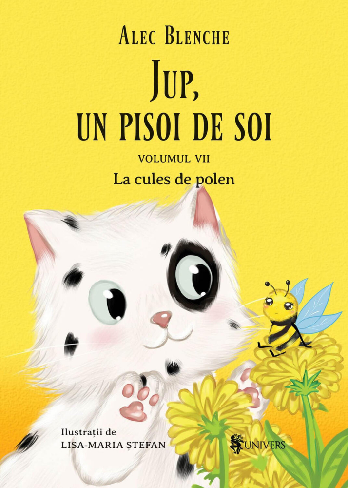 Jup, un pisoi de soi â€“ volumul VII â€“ La cules de polen [1]