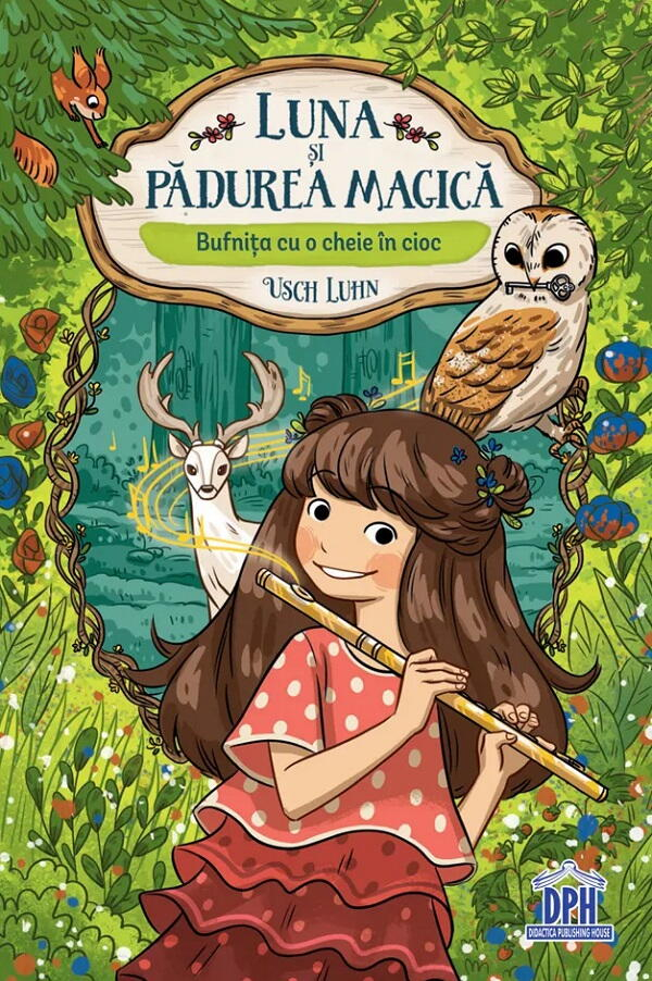 Luna si padurea magica - Vol. 1: Bufnita cu o cheie in cioc [1]