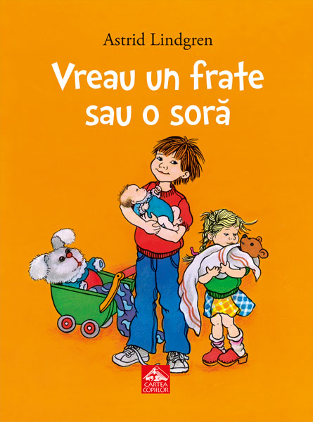 Vreau un frate sau o sora - Astrid Lindgren [1]
