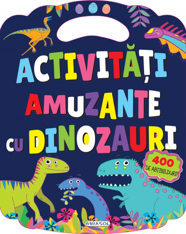 Cărți Educative, Activități - Activitati amuzante cu dinozauri