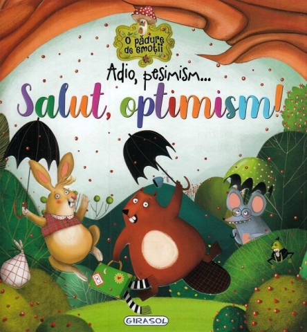 Cărți Educative, Activități - Adio, pesimism...Salut, optimism!