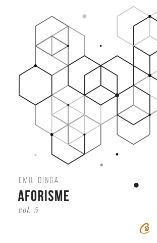 Carti pentru adulti si adolescenti - Aforisme vol. 5, autor Emil Dinga
