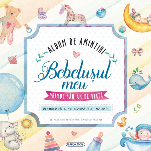 Jucării și Jocuri pentru copii - Album de amintiri: Bebelusul meu (bleu)